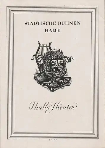 Städtische Bühnen Halle, Wilhelm Gröhl: Programmheft Albert Lortzing DER WILDSCHÜTZ Thalia Theater ca. 1948. 