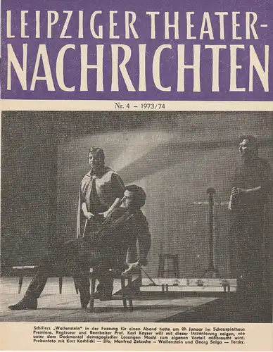 Städtische Theater Leipzig, Karl Kayser, Christoph Hamm, Martina Aurich: Leipziger Theater-Nachrichten Nr. 4 1973 / 74. 