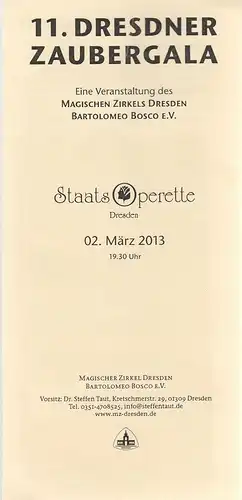 Magischer Zirkel Dresden Bartolomeo Bosco e.V., Steffen Taut: Programmheft 11. DRESDNER ZAUBERGALA 2. März 2013 Staatsoperette Dresden. 