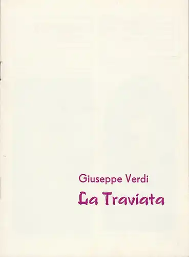 Theater Rudolstadt, Horst Liebig, Marita Bahr: Programmheft Giuseppe Verdi LA TRAVIATA Premiere 2. Juni 1989 Spielzeit 1988 / 89. 
