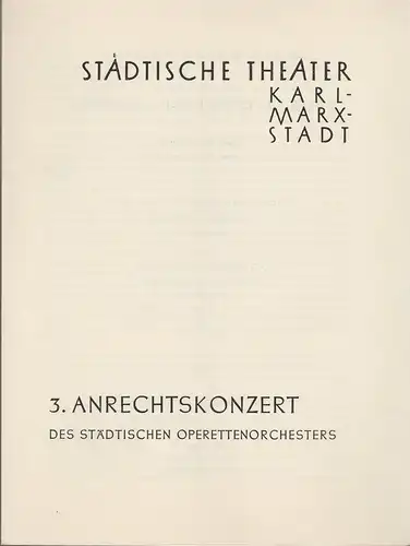 Städtische Theater Karl-Marx-Stadt, Paul Herbert Freyer: Programmheft  3. ANRECHTSKONZERT des städtischen Operettenorchesters  15. März 1958  Operettenhaus Spielzeit 1957 /1958. 