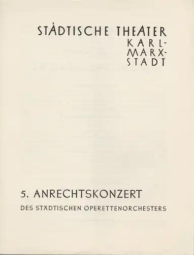 Städtische Theater Karl-Marx-Stadt, Paul Herbert Freyer: Programmheft  5. ANRECHTSKONZERT des städtischen Operettenorchesters 14. Juni 1958 Operettenhaus Spielzeit 1957 /1958. 