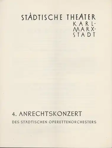 Städtische Theater Karl-Marx-Stadt, Paul Herbert Freyer: Programmheft  4. ANRECHTSKONZERT des städtischen Operettenorchesters 4. Mai 1958 Operettenhaus Spielzeit 1957 /1958. 