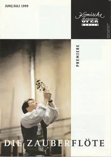 Komische Oper Berlin: Zeitung der Komischen Oper Juni / Juli 1999 Spielzeit 1998 / 99 Heft 5. 