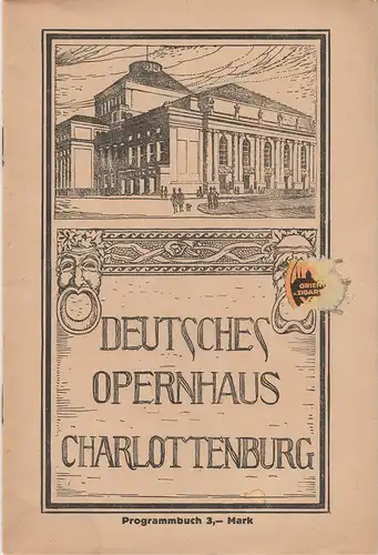Deutsches Opernhaus Charlottenburg: Programmheft Georges Bizet CARMEN 21. Mai 1922. 