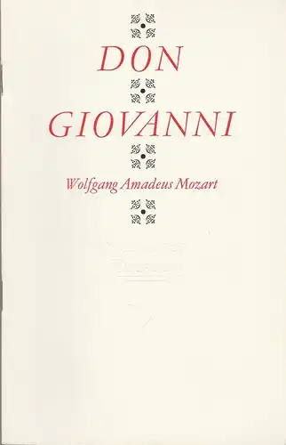 Staatsoper Dresden, Eckart Kröplin, Ekkehard Walter: Programmheft Wolfgang Amadeus Mozart DON GIOVANNI Premiere 16. März 1986 Semperoper Spielzeit 1985 / 86. 