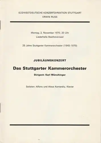 Südwestdeutsche Konzertdirektion Stuttgart, Erwin Russ: Programmheft Jubiläumskonzert DAS STUTTGARTER KAMMERORCHESTER 2. November 1970 Liederhalle Beethovensaal. 