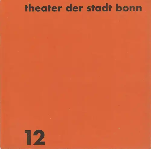 Theater der Stadt Bonn, Karl Pempelfort, Manfred Klein: Programmheft Richard Wagner TANNHÄUSER UND DER SÄNGERKRIEG AUF DER WARTBURG Spielzeit 1967 / 68 Heft 12. 