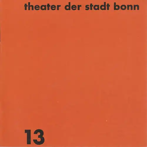 Theater der Stadt Bonn, Karl Pempelfort, Manfred Klein: Programmheft Alexander N. Ostrowskij GEWITTER Spielzeit 1967 / 68 Heft 13. 