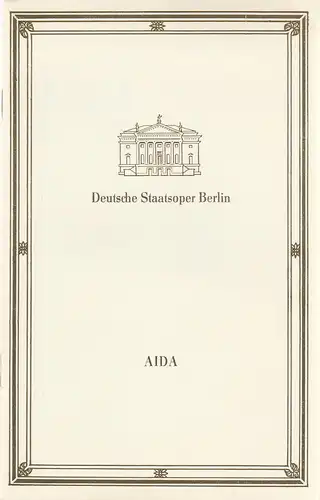 Deutsche Staatsoper Berlin, Volker Pfüller ( Illustrationen ), Karl-Heinz Drescher ( Gestaltung ): Programmheft Giuseppe Verdi AIDA 14. Januar 1989. 