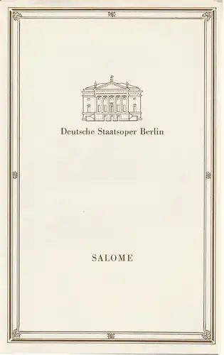 Deutsche Staatsoper Berlin, Walter Rösler, Wolfgang Jerzak / Rolf Kanzler ( Graphische Gestaltung ): Programmheft Richard Strauss SALOME 10. November 1987. 