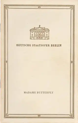 Deutsche Staatsoper Berlin, Werner Otto,Wolfgang Würfel: Programmheft Giacomo Puccini MADAME BUTTERFLY 27. Mai 1958. 