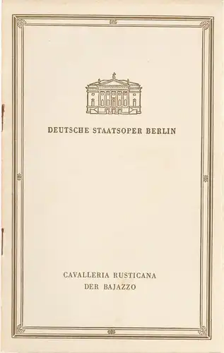 Deutsche Staatsoper Berlin,Werner Otto, Günter Rimkus, Hans Baltzer: Programmheft CAVALLERIA RUSTICANA / DER BAJAZZO 22. Juni 1958. 