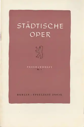 Städtische Oper Berlin, Carl Ebert, Horst Goerges, Wilhelm Reinking: Programmheft Giuseppe Verdi RIGOLETTO 7. Oktober 1960 Spielzeit 1960 / 61 Heft 2. 
