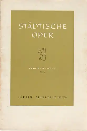 Städtische Oper Berlin, Carl Ebert, Horst Goerges, Wilhelm Reinking: Programmheft Richard Wagner DER FLIEGENDE HOLLÄNDER 8.Juni 1958 Spielzeit 1957 / 58 Heft 9. 