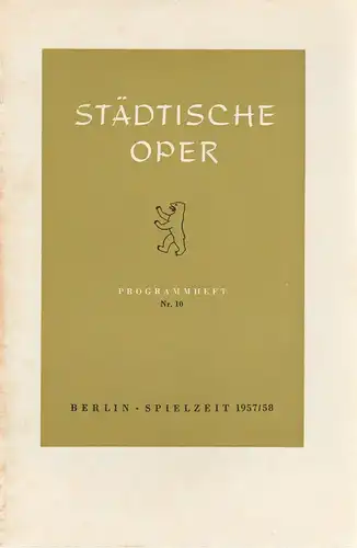 Städtische Oper Berlin, Carl Ebert, Horst Goerges, Wilhelm Reinking: Programmheft Modest Mussorgsky BORIS GODUNOW 1. Juli 1958 Spielzeit 1957 / 58 Heft 10. 