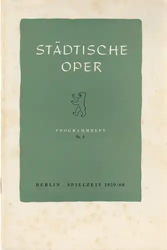 Städtische Oper Berlin, Carl Ebert, Horst Goerges, Wilhelm Reinking: Programmheft Gioacchino Rossini DER BARBIER VON SEVILLA 25. September 1959 Spielzeit 1959 / 60 Heft 2. 