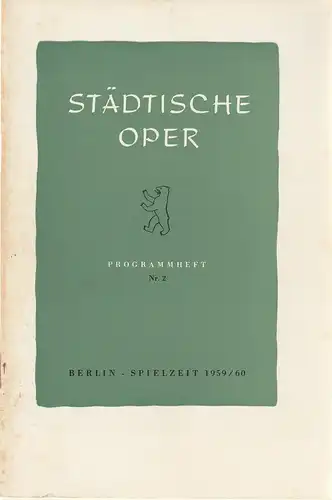 Städtische Oper Berlin, Carl Ebert, Horst Goerges, Wilhelm Reinking: Programmheft Georg Friedrich Händel BELSAZAR 21. September 1959 Spielzeit 1959 / 60 Heft 2. 