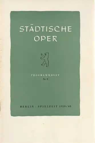 Städtische Oper Berlin, Carl Ebert, Horst Goerges, Wilhelm Reinking: Programmheft BALLETTABEND  29. September 1959 Spielzeit 1959 / 60 Heft 2. 
