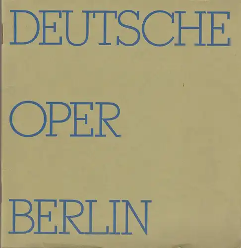 Deutsche Oper Berlin, Egon Seefehlner, Claus H. Henneberg, Werner Schwenke: Programmheft Wolfgang Amadeus Mozart DIE ENTFÜHRUNG AUS DEM SERAIL 17. Januar 1973 Spielzeit 1972 / 73 Heft 5. 