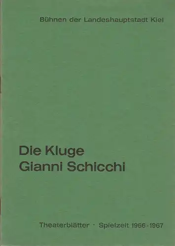 Bühnen der Landeshauptstadt Kiel, Joachim Klaiber, Peter Kleinschmidt, Lutz Liebelt, Peter-Jürgen Gudd: Programmheft Carl ORFF DIE KLUGE / Giacomo Puccini GIANNI SCHICCHI  Stadttheater Spielzeit 1966 / 67. 