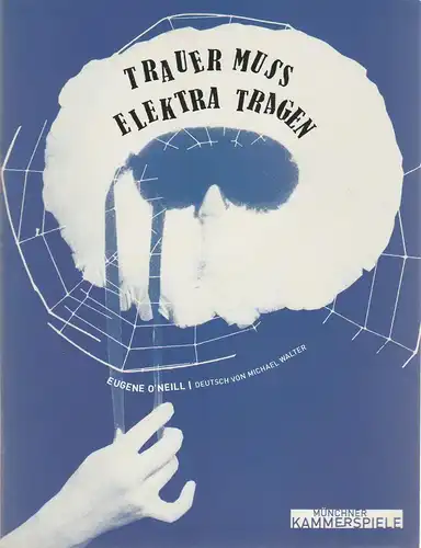 Münchner Kammerspiele, Frank Baumbauer, Matthias Günther, Arno Declair ( Fotos ): Programmheft Trauer muss Elektra tragen von Eugene O'Neill Premiere 28. September 2006 Schauspielhaus Spielzeit 2006 / 2007. 