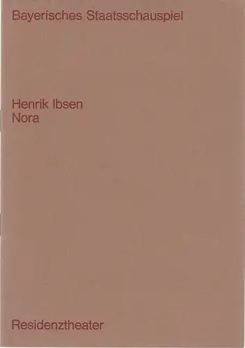 Bayerisches Staatsschauspiel, Helmut Henrichs, Ernst Wendt, Rudolf Betzt ( Fotos ): Programmheft Henrik Ibsen NORA Premiere 20. April 1969 Residenztheater. 
