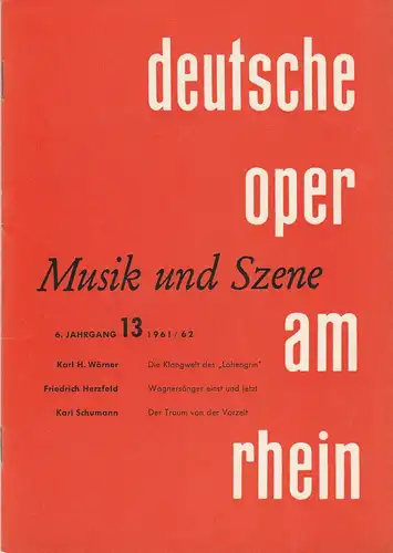 Deutsche Oper am Rhein, Theatergemeinschaft Düsseldorf-Duisburg, Reinhold Schubert: Theaterzeitschrift MUSIK UND SZENE 1961 / 1962 6. Jahrgang Heft 13. 