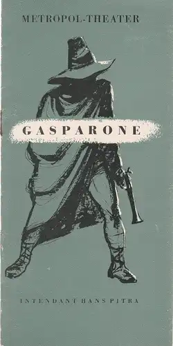 Metropol-Theater, Hans Pitra, Hans Baltzeer: Programmheft Karl Millöcker GASPARONE 1958. 