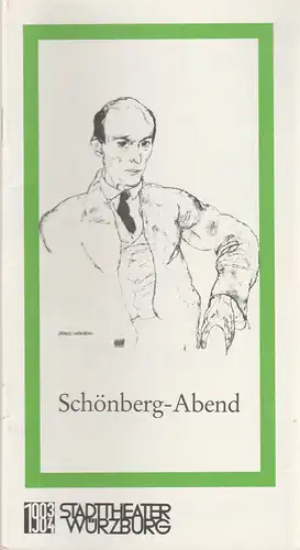 Stadttheater Würzburg, Joachim von Groeling, Barbara Masson: Programmheft SCHÖNBERG -ABEND  Premiere 8. Mai 1984 Spielzeit 1983 / 84 Heft 12. 