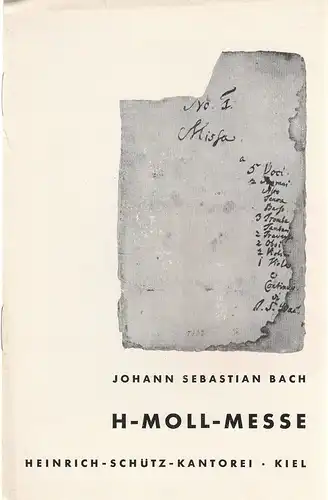 Heinrich-Schütz-Kantorei, Kiel: Programmheft Johannes Sebastian Bach H-MOLL-MESSE  17. Mai 1966 Großer Konzertsaal im Kieler Schloß. 