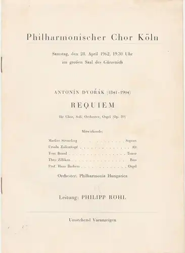 Philharmonischer Chor Köln: Programmheft Anton Dvorak REQUIEM 28. April 1962 großer Saal des Gürzenich. 