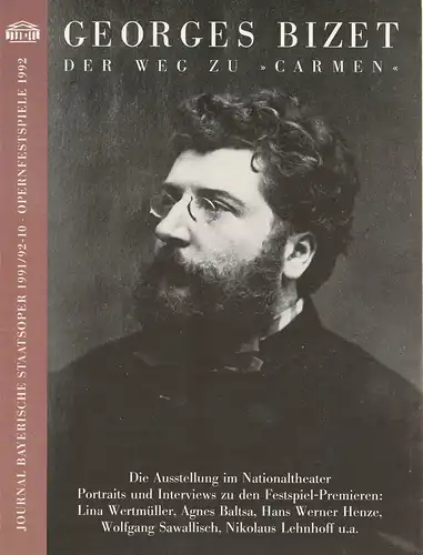 Bayerische Staatsoper, Wolfgang Sawallisch, Ulrike Hessler, Barbara Maria Zollner: Journal Bayerische Staatsoper 1991 / 92 - 10 Opernfestspiele 1992. 