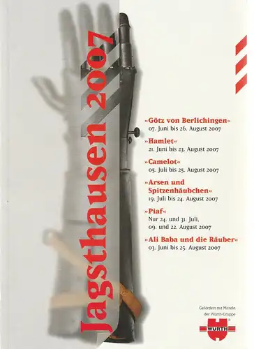 Burgfestspiele Jagsthausen, Markus Müller, Thomas Schick und Werner R. Jaenicke ( Szenenfotos ): Programmheft BURGFESTSPIELE JAGSTHAUSEN 2007 Spielzeit 58. 