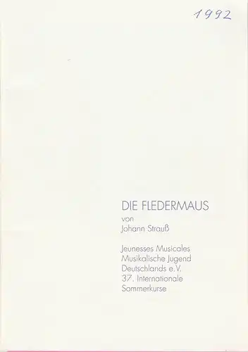 Jeunesse Musicals Musikalische Jugend Deutschlands e. V. , Karen Kopp: Programmheft Johann Strauß DIE FLEDERMAUS Schloß Weikersheim 1992. 