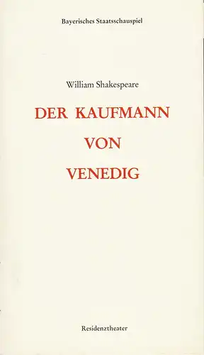 Bayerisches Staatsschauspiel, Frank Baumbauer, Burkhard Mauer, Vera Sturm, Carola Friedrichs, Gisela Scheidler ( Fotos ): Programmheft William Shakespeare DER KAUFMANN VON VENEDIG Premiere 13. Januar 1984 Residenztheater Spielzeit 1983 / 84 Heft 8. 