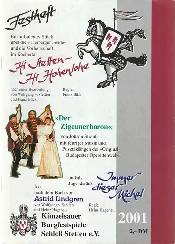 Künzelsauer Burgfestspiele Schloß Stetten e. V: Programmheft Johann Strauß DER ZIGEUNERBARON Benefiz Premiere 31. Juli 2001 Schloß Stetten Künzelsauer Burgfestspiele Festheft 2001. 