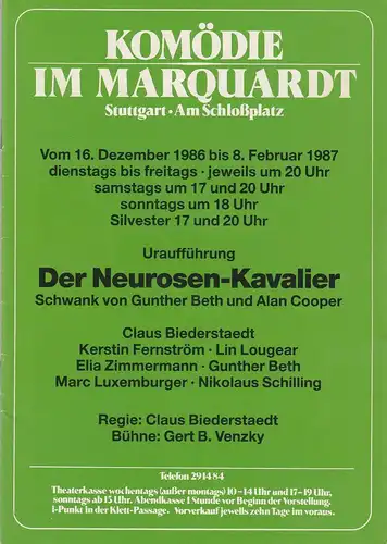 Altes Schauspielhaus und Komödie im Marquardt e.V. , Elert Bode, Klaus Engeroff: Programmheft Uraufführung Gunther Beth und Alan Cooper DER NEUROSEN-KAVALIER 16. Dezember 1986 bis 8. Februar 1987 Komödie im Marquardt. 