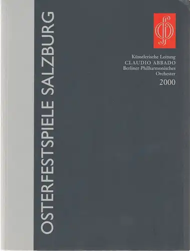Residenz Verlag Salzburg und Wien, Friedel Schafleitner: Programmheft OSTERFESTSPIELE SALZBURG 2000. 