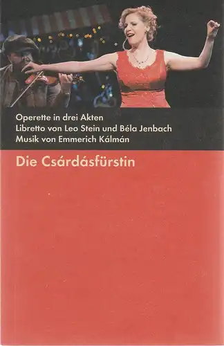 Bühnen der Stadt Gera, Landestheater Altenburg, TPT Theater und Philharmonie Thüringen, Kay Kuntze, Felix Eckerle: Programmheft Emmerich Kalman DIE CSARDASFÜRSTIN Operette Spielzeit 2011 / 2012. 