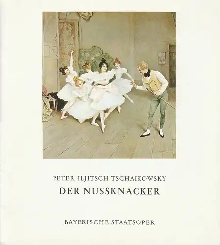 Bayerische Staatsoper, Wolfgang Sawallisch, Klaus Schulz, Krista Thiele: Programmheft Peter Iljitsch Tschaikowsky DER NUßKNACKER Premiere 8. Mai 1973 Nationaltheater. 