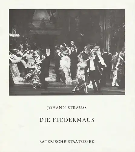 Bayerische Staatsoper,Wolfgang Sawallisch: Programmheft Johann Strauss DIE FLEDERMAUS Premiere 31. Dezember 1974 Nationaltheater. 