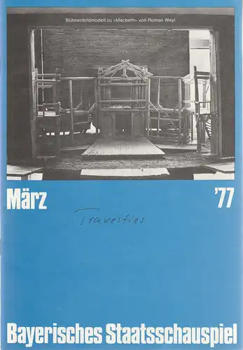 Bayerisches Staatsschauspiel, Kurt Meisel, Jörg-Dieter Haas, Claus Seitz, Gül Oswatitsch, Jean-Marie Bottequin ( Fotos ): Programmheft Tom Stoppard TRAVESTIES März 1977 Spielzeit 1976 / 77. 