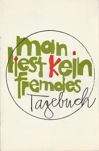 Metropol-Theater, Hans Pitra, Rainer Northmann, Axel Bertram: Programmheft Uraufführung Conny Odd MAN LIEST KEIN FREMDES TAGEBUCH Spielzeit 1973 / 74. 