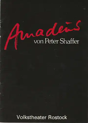 Volkstheater Rostock DDR, Ekkehard Prophet, Bettina Olbrich: Programmheft Peter Shaffer AMADEUS Premiere 19. Dezember 1986 Spielzeit 1986 / 87. 