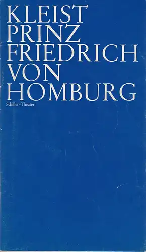 Staatliche Schauspielbühnen Berlins, Hans Lietzau, Dieter Hildebrandt, Harald Clemen: Programmheft Kleist PRINZ FRIEDRICH VON HOMBURG Schiller-Theater Spielzeit 1972 / 73 Heft 3. 