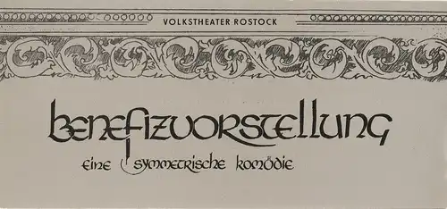 Volkstheater Rostock Deutsche Demokratische Republik, Ekkehard Prophet, Portia Uhlitzsch, Wolfgang Hloz, Hans Joachim Glase: Programmheft Uraufführung Helmut Baierl / Karin Freiberg EINE SYMMETRISCHE KOMÖDIE Premiere.. 