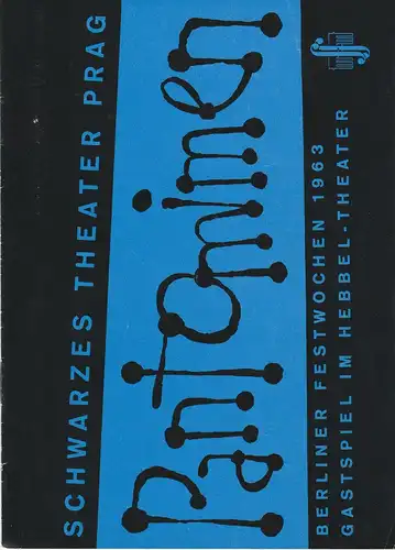 Büro der Berliner Festwochen 1963, Viola Hilpert: Programmheft SCHWARZES THEATER PRAG PANTOMIMEN  11.-14. Oktober 1963 Hebbel-Theater Berliner Festwochen 1963. 