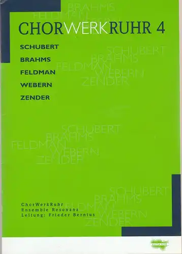 ChorWerkRuhr, Bojan Budisavljevic, Susanne Wolff: Programmheft CHORWERKRUHR 4 ENSEMBLE RESONANZ  11. November Erlöserkirche Essen 12. November 2000 Bürgerhalle Dortmund. 