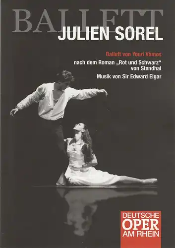 Deutsche Oper am Rhein, Tobias Richter, Silvia Brünig, Eva Wruck: Programmheft JULIEN SOREL Ballett von Youri Vamos Premiere 10. März 2006 Theater Duisburg. 